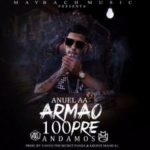 Anuel AA - Armao 100pre Andamos