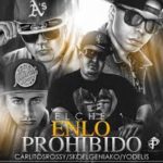 El Che Ft. Carlitos Rossy, Sko El Geniako y Yodelis - En Lo Prohibido MP3